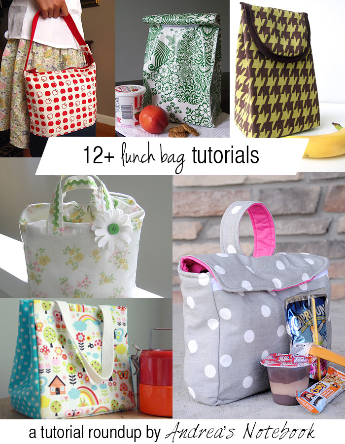 12+ Lunch Bag Tutorials - Andrea's Notebook