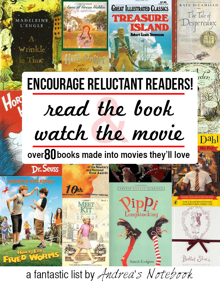 Encourage reluctant readers by watching the movie and reading the book! Over 80 great children's books made into movies.