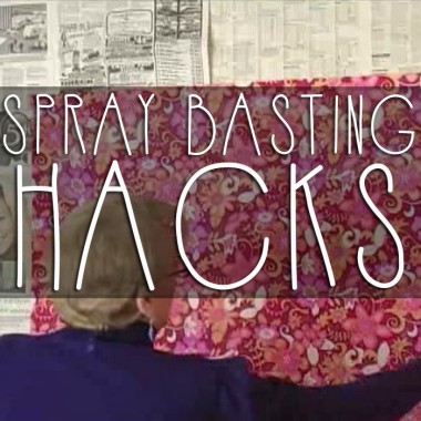 Spray basting hack that will change your life!
