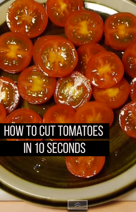 How to cut tomatoes in 10 seconds!