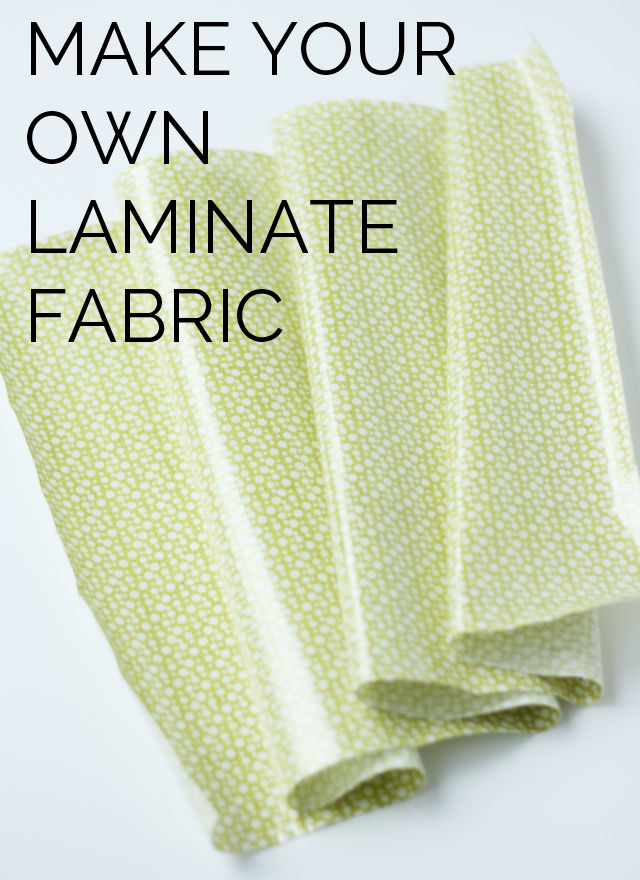 Make your own laminate fabric