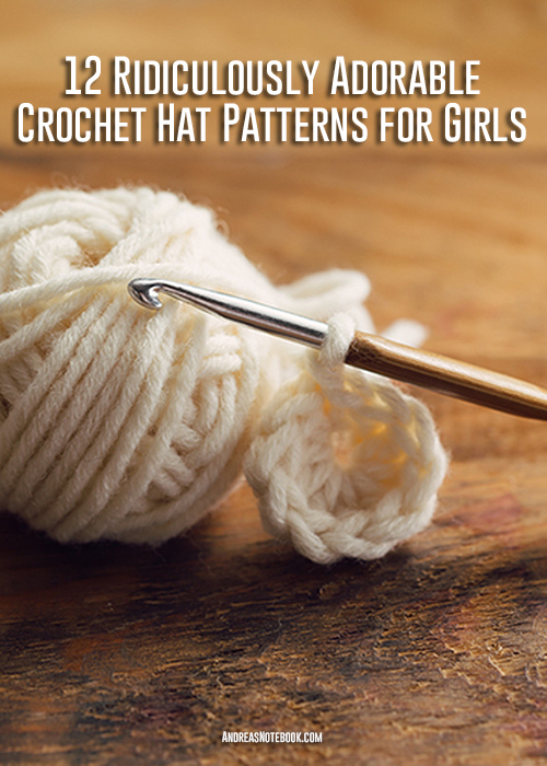 12 ridiculously cute crochet hat patterns for girls