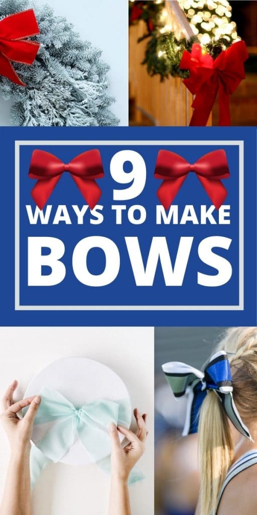 text says 9 ways to make bows - photos show bow on a gift bow on hair bow on a wreath and bow on a railing