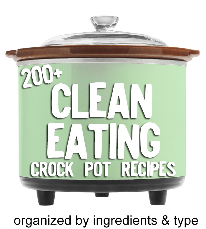 200+ Clean Eating crock pot recipes! Well organized.