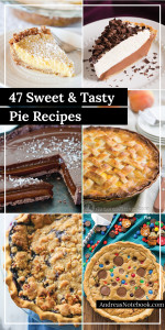 47 amazing pie recipes you don't want to live the rest of your life without.
