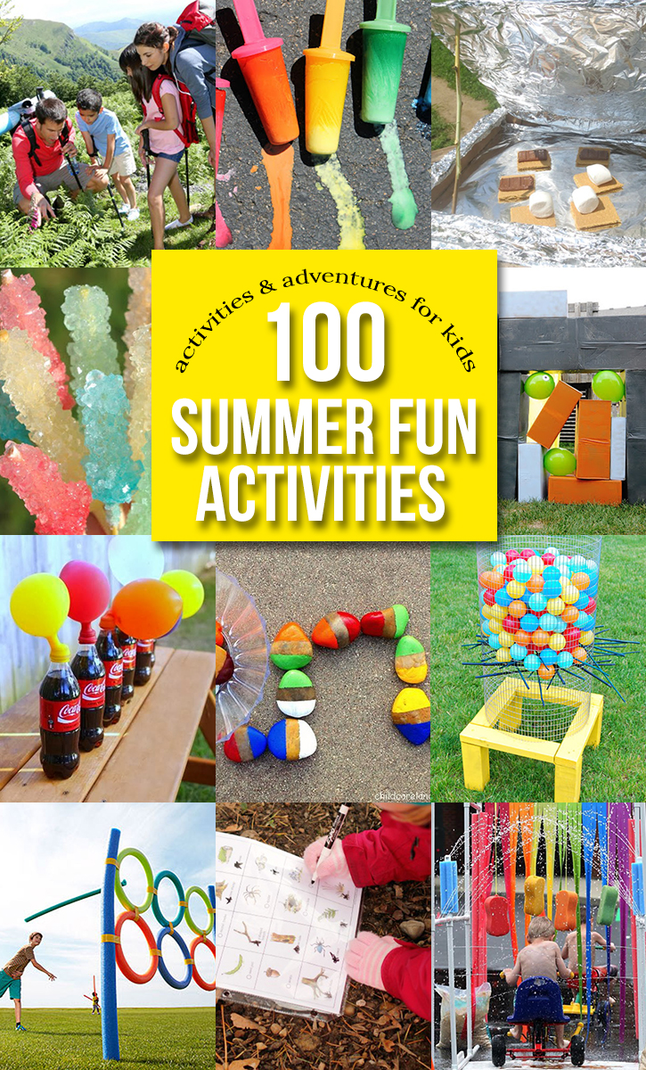 100 summer fun activities and adventures for kids!