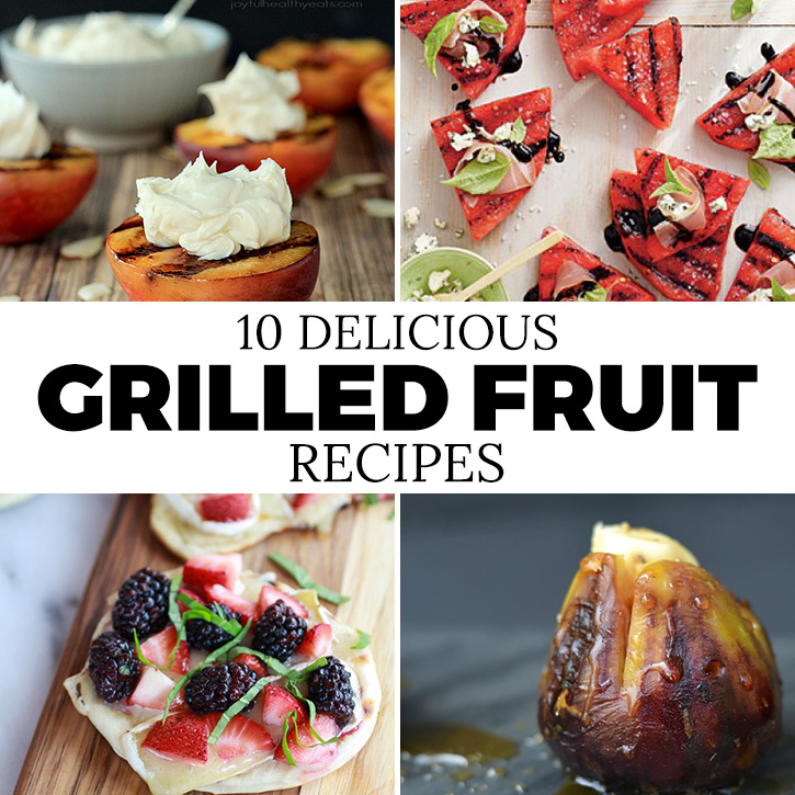 10 Delicious Grilled Fruit Recipes - Andrea's Notebook