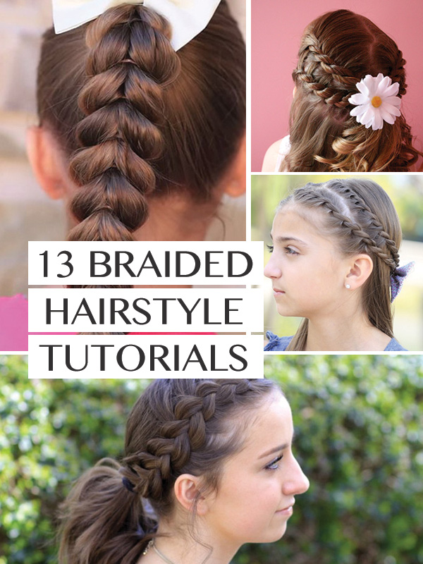 13 braided hairstyle tutorials for girls! LOVE THESE!!