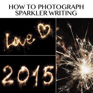 How to write with sparklers and capture it on camera!