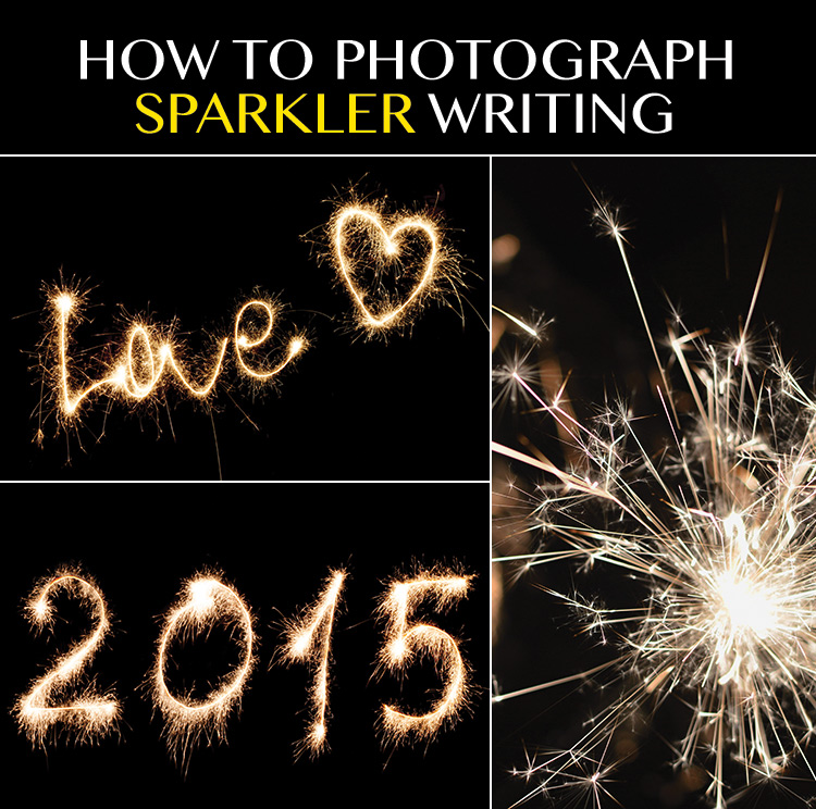 How To Write With Sparklers And Capture On Camera