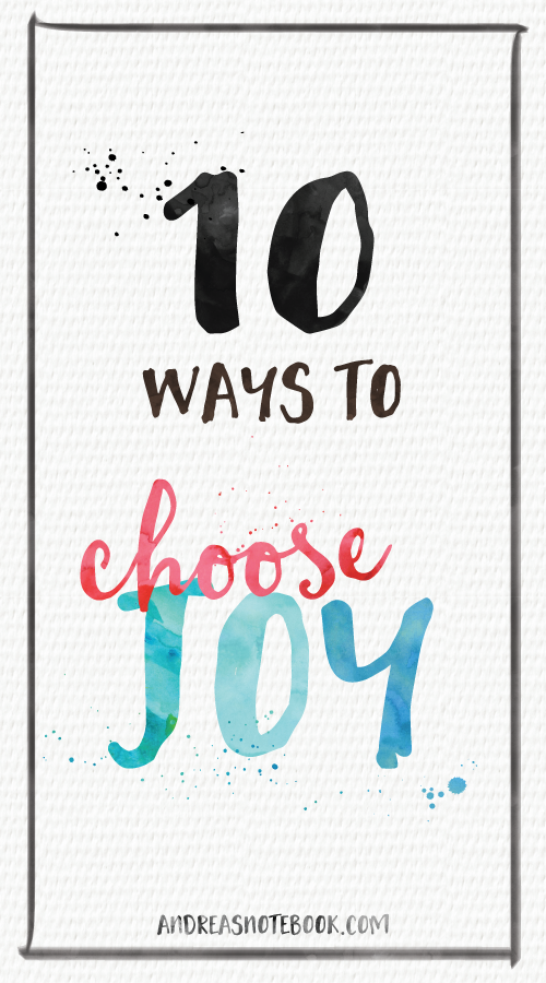 10 ways to choose joy