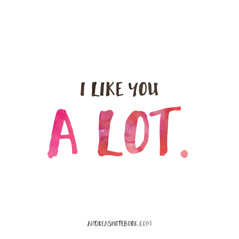 I like you a lot. - AndreasNotebook.com