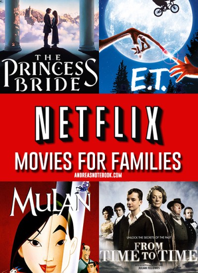 Over 55 Netflix Movies for Kids and Families - AndreasNotebook.com