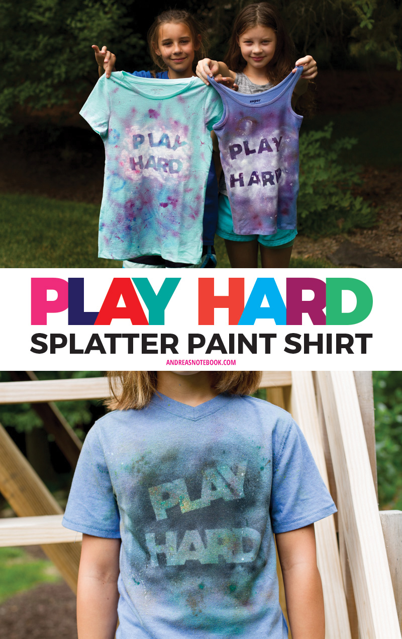 Play Hard Splatter Paint Shirt - download the template from andreasntoebook.com