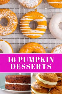 16 Pumpkin Dessert Recipes pumpkin donut cake cookies whoopie pie fuscia collage