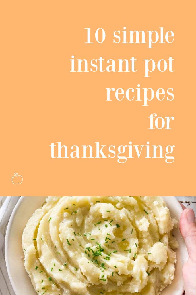 10 instant pot recipes for thanksgiving