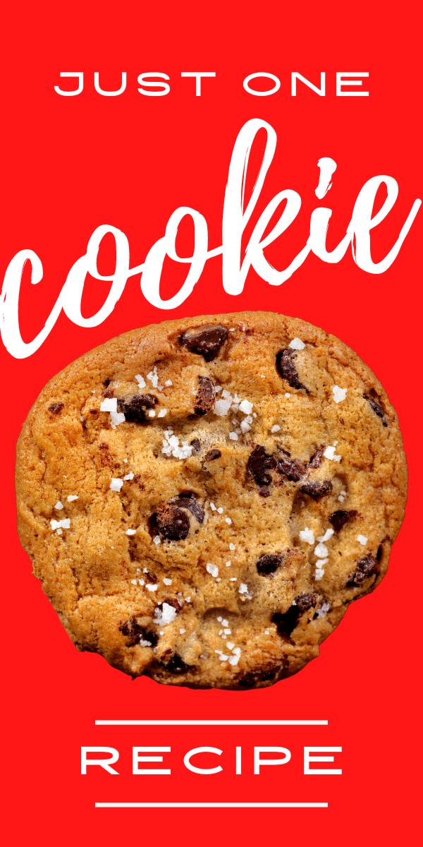 chocolate chip cookie with salt on top - solid red background - text says just one cookie recipe - single serve cookie from tiktok cookie tiktok recipe