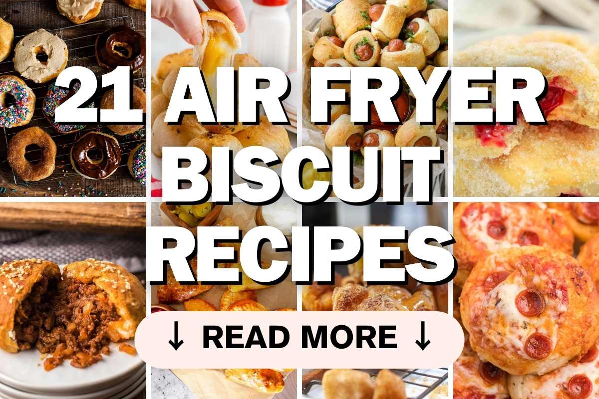 Collage of air fryer biscuit recipes with text overlay that says "21 air fryer biscuit recipes".