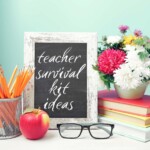 Jar of sharpened pencils, apple, stack of books, flower vase, eye glasses and frame with sign that says "teacher survival kit ideas".