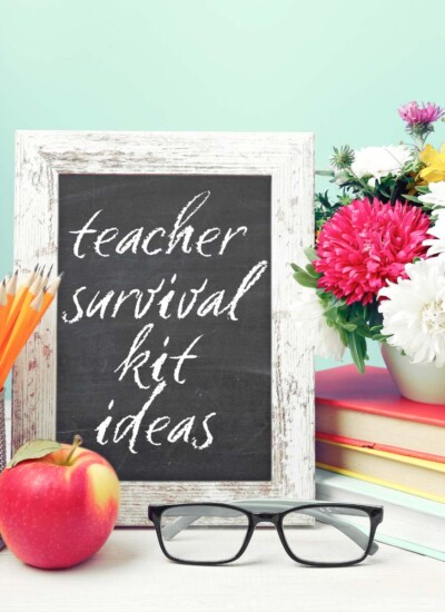 Jar of sharpened pencils, apple, stack of books, flower vase, eye glasses and frame with sign that says "teacher survival kit ideas".